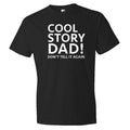 Dad Gift from Son Funny Dad Gift Funny Dad Shirt Sarcastic Dad Shirt Idea for Dad Father Gift Idea for Papa Gift Idea for Him Opa OS314 Graphic Tee – Soft Feel · Trending Graphic Apparel