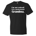 Gifts for Grandma grandma gift grandmother gift granny gift I39m not retired grandma shirt grandma to be shirt new grandma to be OS149 Graphic Tee – Fan Favorite · Must-Have Style