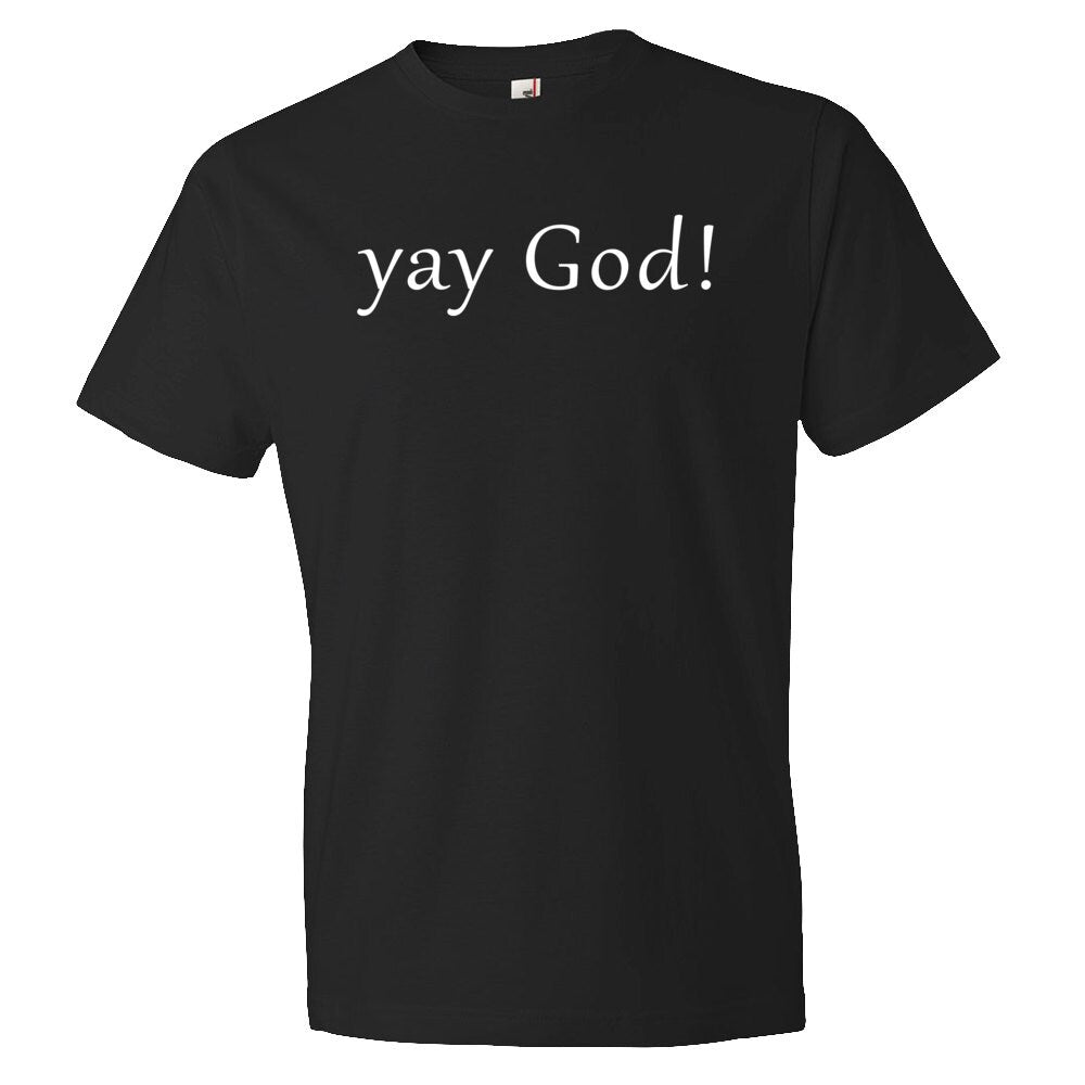 Yay God Shirt God TShirt Christ Shirt Jesus Shirt Christian Shirt Christian Gift Jesus Gift God Gift Religion Gift Religion OS227 Graphic Tee – Bold Style · Must-Have Style