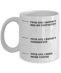 Funny Coffee Mug Fck Off I haven39t had my coffee yet similar to quotnot yetyou may speak nowquot mug Graphic Tee – Everyday Comfort · Top Pick For Any Outfit