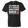 Nurses Week Shirt Nurse Dad Nurse Shirt Dad Nurse Gift Father of Nurse Shirt Nurse Gift for Nurse Gift for her Dad Gift for Dad Gift OS53 Graphic Tee – Cozy Vibes · Trending Graphic Apparel