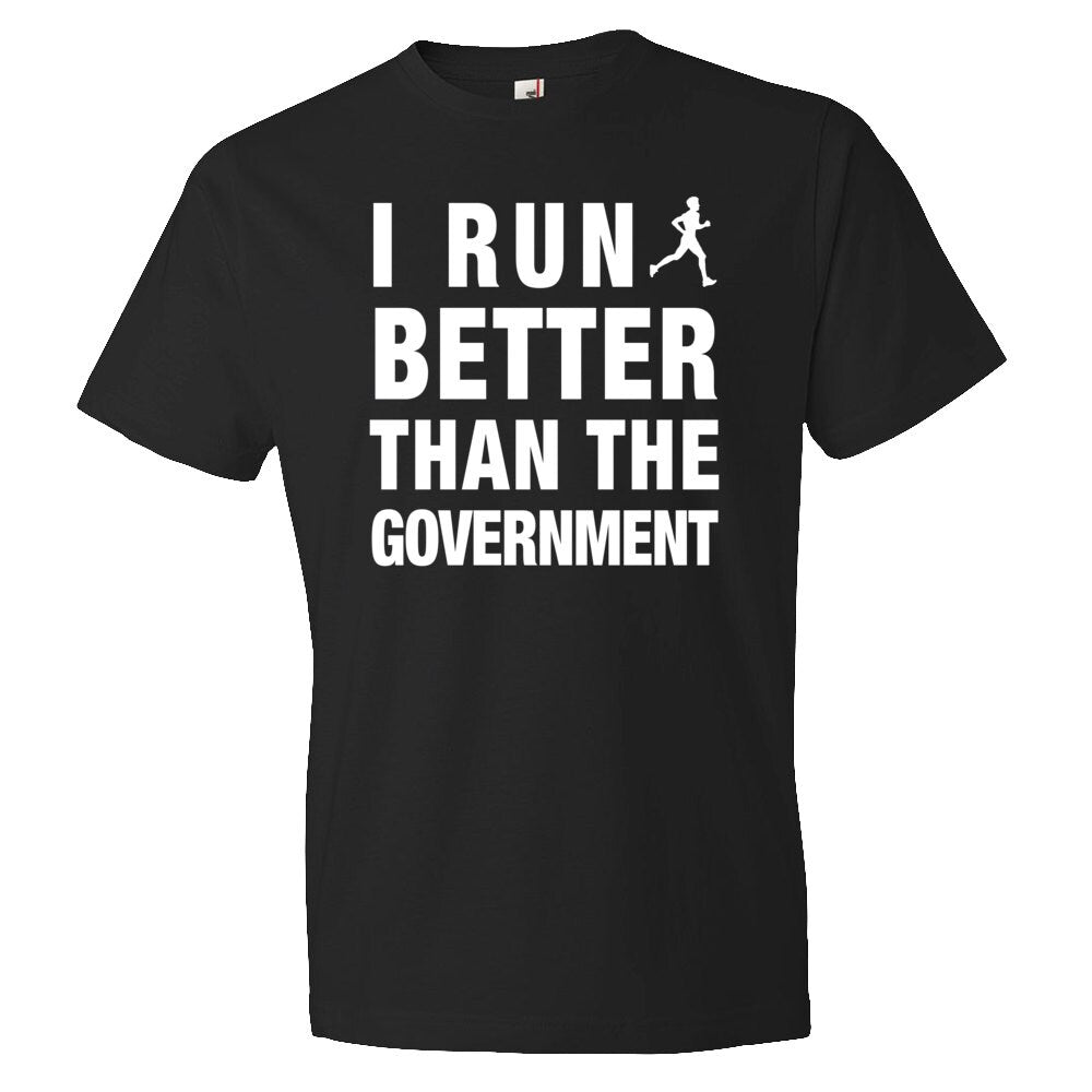 Workout Shirt Running Shirt I Run Better Than The Government Shirt Politics Shirt Politician Shirt Runner Shirt Exercise Shirt OS5827 Graphic Tee – Cozy Vibes · Trending Graphic Apparel