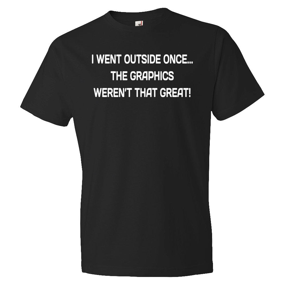 I went outside once gaming Shirt geek shirt computer video game mens geekery tshirt tee father and son shirt gamer shirt geek shirt OS220 Graphic Tee – Aesthetic Look · Perfect For Daily Wear