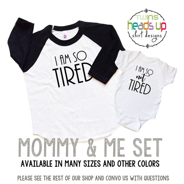 Mommy and Me Set I Am So TiredI Am So Not Tired Set Mom and Baby Matching Shirt Set Trendy Shower Gift Mom and Baby Funny New Mom Graphic Tee – Bold Style · Great Gift For Fans