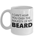 Beard Gift Beard Mug Gift for Boyfriend Gift for Husband Majesty of My Beard Beard Birthday Gift Beard Humor Graphic Tee – Warm & Stylish · Perfect For Daily Wear