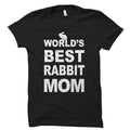 Rabbit Mom Shirt World39s best Rabbit Mom TShirt Rabbit Owner Shirt Rabbit Lover Gift Rabbit Shirts Rabbit Gifts Womens Womans OS509 Graphic Tee – Feel-Good Design · Top Pick For Any Outfit