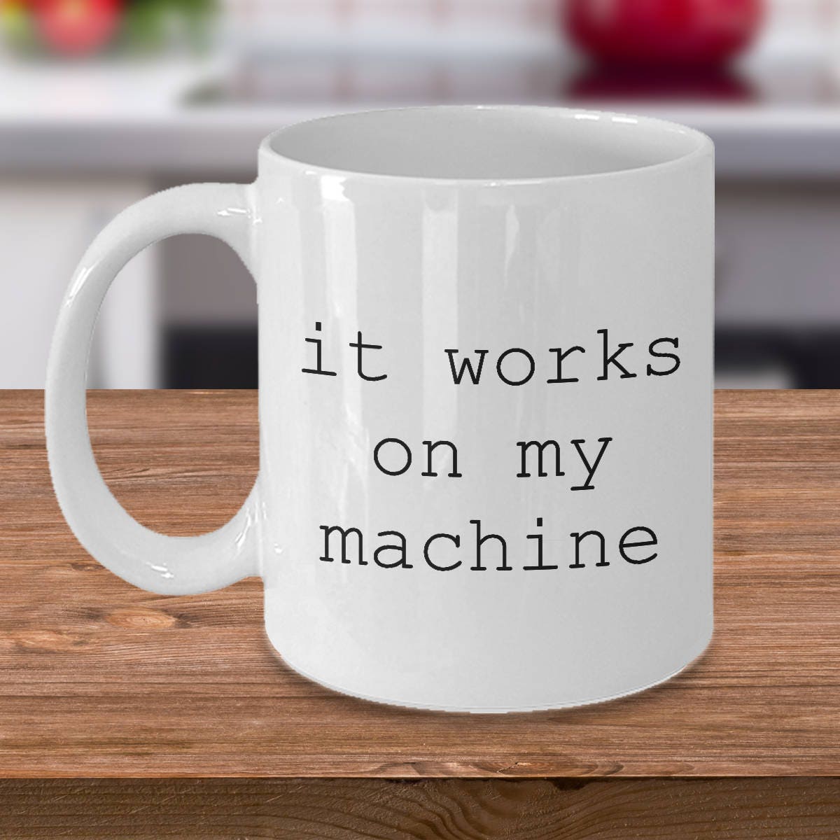 Programmer Gift Coder Gift IT Gift It Works on My Machine Funny Office Gift Computer Programmer Gift Graphic Tee – Bold Style · Must-Have Style