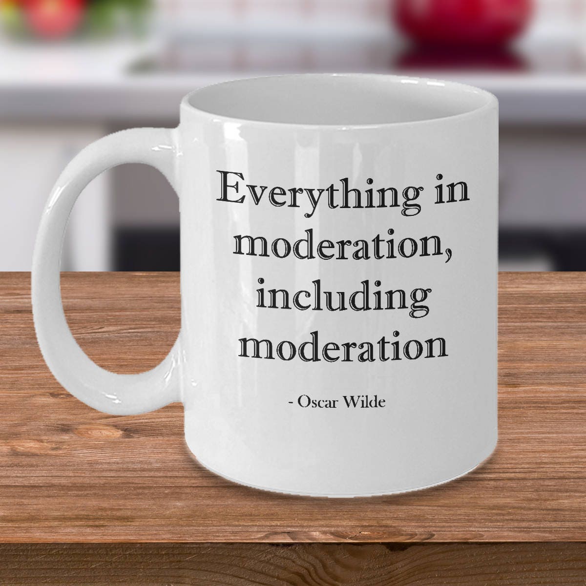 Oscar Wilde Mug Everything in Moderation Moderation Quote Gift for Oscar Wilde Fans Graphic Tee – Feel-Good Design · Perfect For Daily Wear