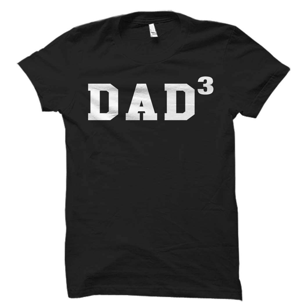 Dad of Three Shirt Dad Shirt Dad Gift Dad Christmas Gift Father Shirt Father Gift Gift for Dad Gift for Father Funny Dad Tees OS593 Graphic Tee – Bold Style · High-Quality Print