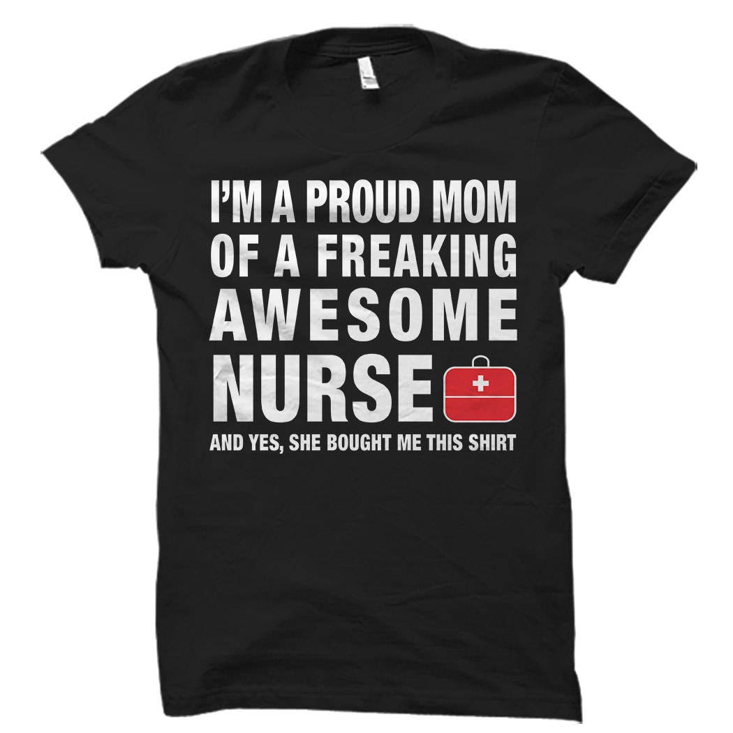 Nurse Mom Shirt Nurse Mom Gift Mom of Nurse Shirt Mom of Nurse Gift RN Mom Shirt RN Mom Gift Nursing Student Tee Nurse Shirts OS438 Graphic Tee – Feel-Good Design · Great Gift For Fans
