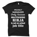 Project Manager Shirt Project Manager Gift Project Manager Shirts Gift for Project Manager Project Management Startup Shirts OS5563 Graphic Tee – Everyday Comfort · Perfect For Daily Wear