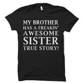 Brother Gift from Sister Shirt from Sister Brother Shirt Funny Brother Gift Gift for Brother Awesome Brother Shirt Bro Gift OS516 Graphic Tee – Bold Style · Trending Graphic Apparel