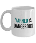 Knitting Crochet Weaving Gift Idea Funny Weaver Knitter Mug Yarned And Dangerous Graphic Tee – Feel-Good Design · Top Pick For Any Outfit