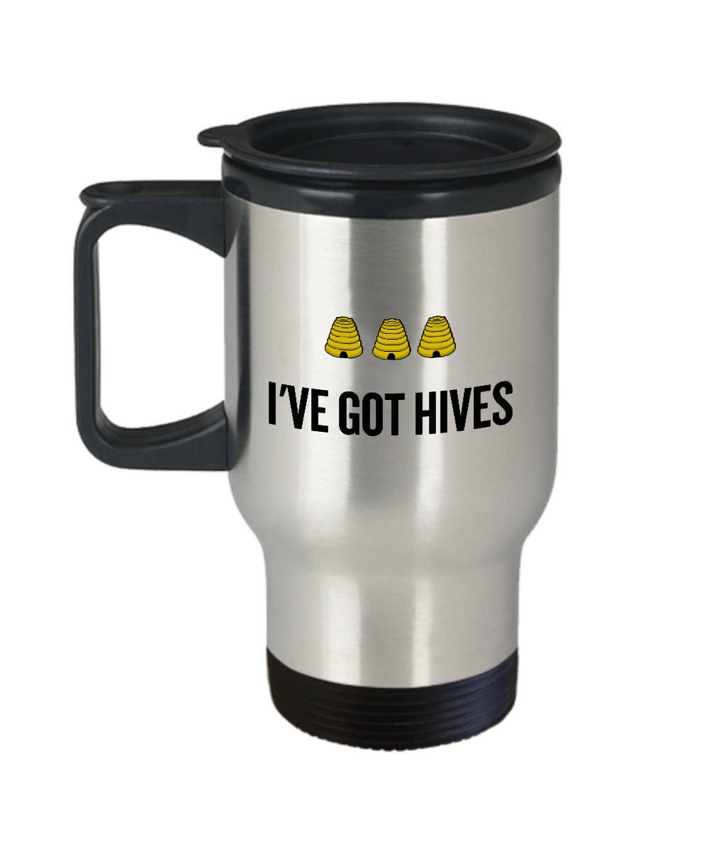Beekeeping Present Idea Funny Gift For Beekeeper Apiarist Honey Bee Travel Mug I39ve Got Hives Graphic Tee – Everyday Comfort · High-Quality Print