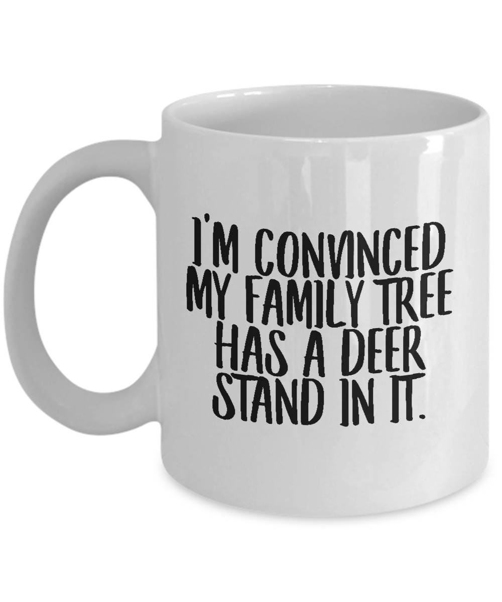 Funny Hunting Coffee Mug Deer Stand in Family Tree Gift for Hunter Graphic Tee – Aesthetic Look · Top Pick For Any Outfit