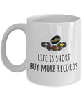 Record Collector Present Vinyl Collector Mug Life Is Short Buy More Records Music Lover Gift Graphic Tee – Easygoing Wear · Trending Graphic Apparel