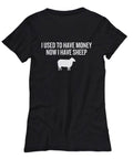 Funny Sheep Farmer Shirt Present For Sheep Lover Dairy Farm Gift I Used To Have Money Now I Have Sheep Women39s Tee Graphic Tee – Premium Graphic · Trending Graphic Apparel