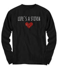 Funny Cross Stitcher Gift CrossStitch Shirt Embroidery Lover Gift Life39s A Stitch Long Sleeve Tee Graphic Tee – Bold Style · Perfect For Daily Wear