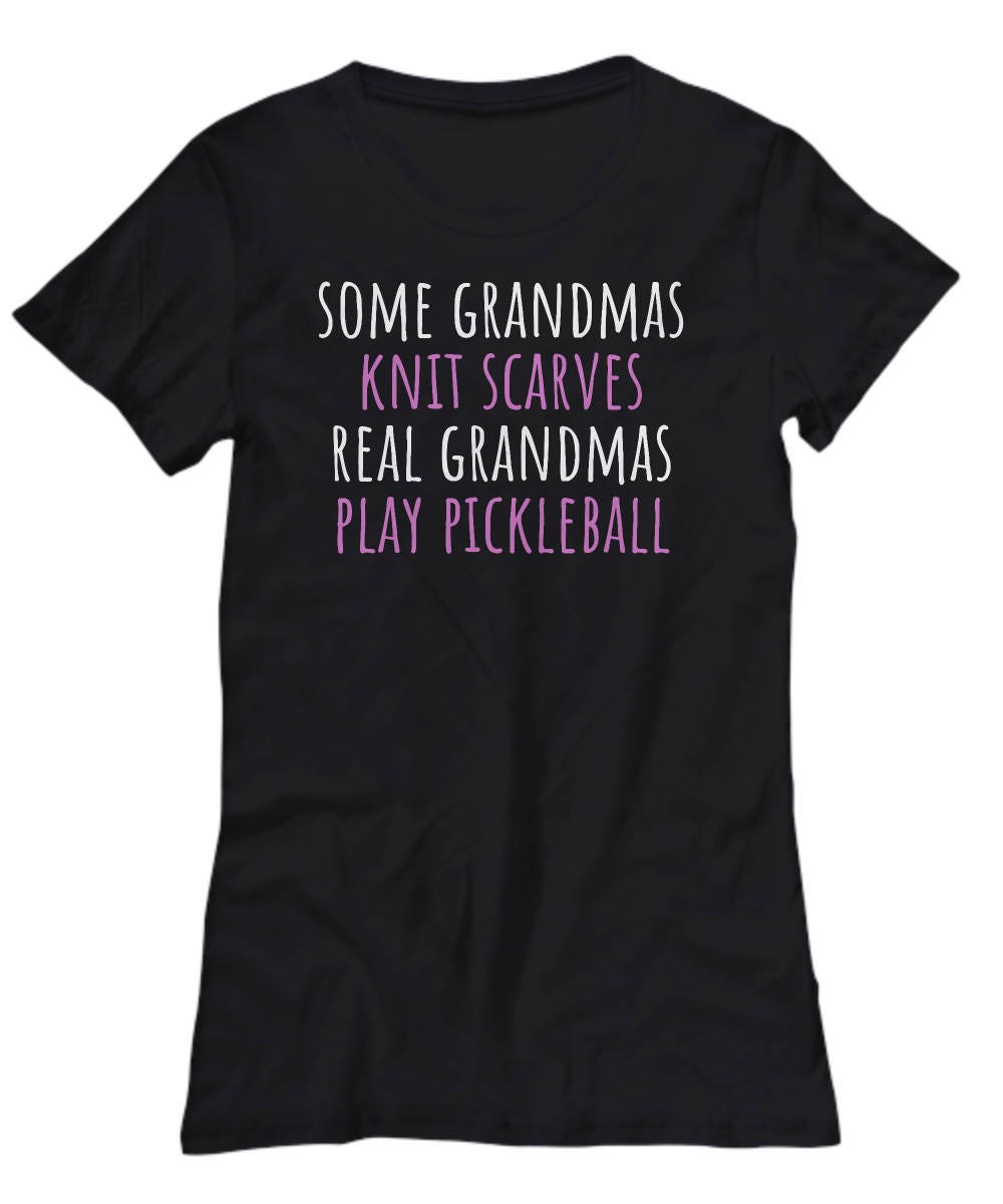 Pickleball Grandma Gift Pickleball Shirt Real Grandmas Play Pickleball Women39s Tee Graphic Tee – Aesthetic Look · Great Gift For Fans