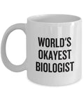 World39s Okayest Biologist Funny Biology Gift Coffee Mug Graphic Tee – Premium Graphic · Trending Graphic Apparel