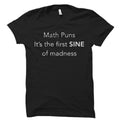 Math Puns Shirt Math Shirts Math Gifts Mathematician Shirt Math Teacher Shirt Math Teacher Gift for Math Student Shirt Math Shirt OS580 Graphic Tee – Soft Feel · High-Quality Print
