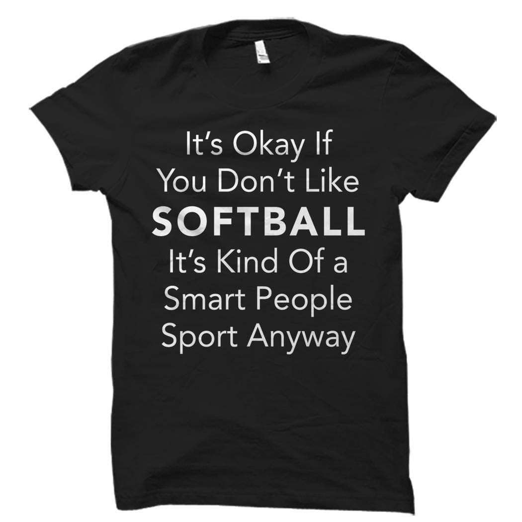 Softball Shirt for Softball Fan Shirt Softball Gift for Softball Player Shirt Softball Shirts Softball Player Gift Ideas Softball Fan OS584 Graphic Tee – Bold Style · High-Quality Print