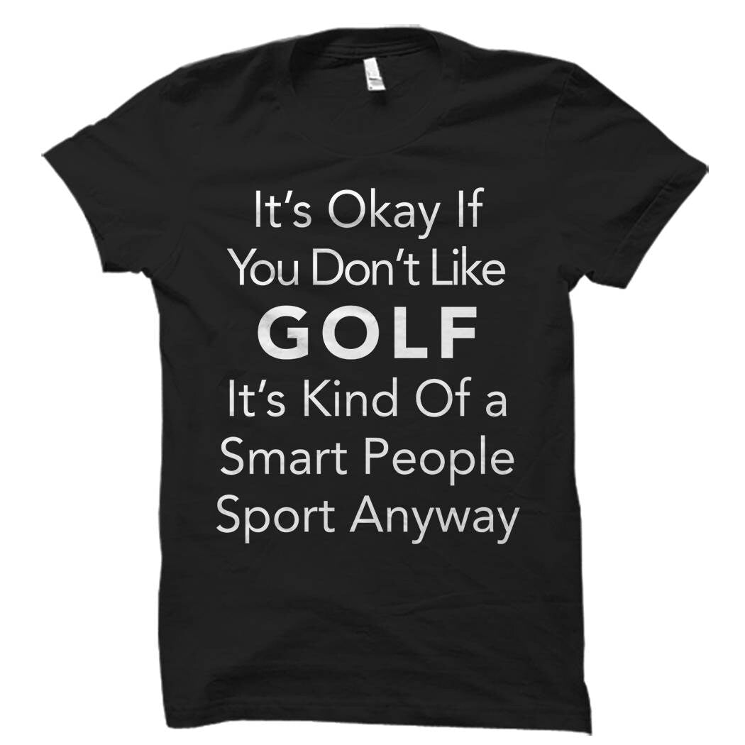 Golf Shirt for Golfer Shirt Golfing Shirt Golfer Gift for Golfer Shirts Golf Shirts Golf Fan Gifts Ideas Golf Fan Gift Golf Gifts OS701 Graphic Tee – Warm & Stylish · Trending Graphic Apparel