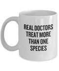 Veterinarian Gift Animal Doctor Mug Real Doctors Treat More Than One Species Graphic Tee – Easygoing Wear · Perfect For Daily Wear