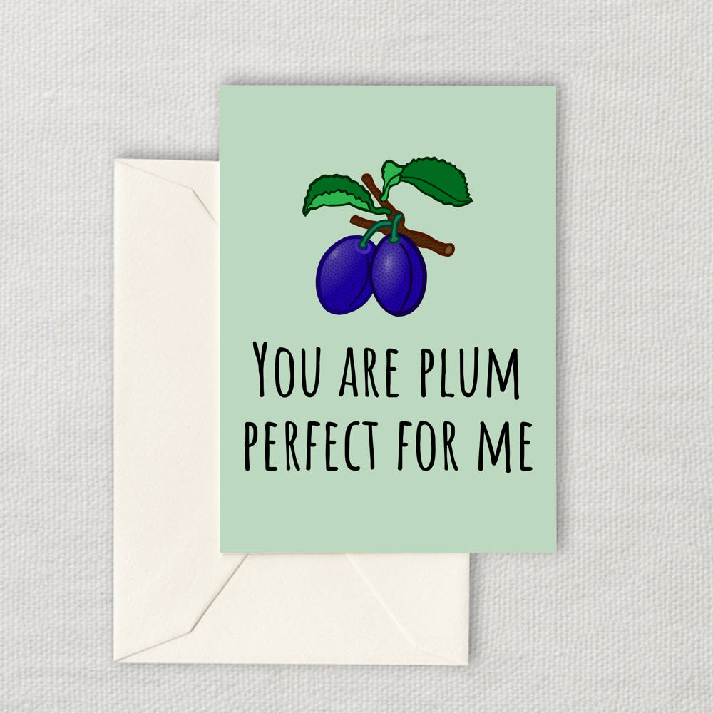 Cute Printable Valentine Anniversary Card Digital Download You Are Plum Perfect For Me Cute Fruit Pun Romantic Downloadable Card Graphic Tee – Easygoing Wear · High-Quality Print