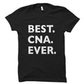 CNA shirt CNA gifts tshirt for cna gift for cna best cna ever certified nursing assistant shirt nursing assistant gift OS5289 Graphic Tee – Cozy Vibes · Top Pick For Any Outfit