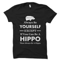 Hippo Shirt Hippo Gifts Hippo Tshirts Hippopotamus Shirt Hippopotamus Gift Hippo Apparel Hippo Lover Gift Hippo Clothing OS5781 Graphic Tee – Feel-Good Design · Perfect For Daily Wear