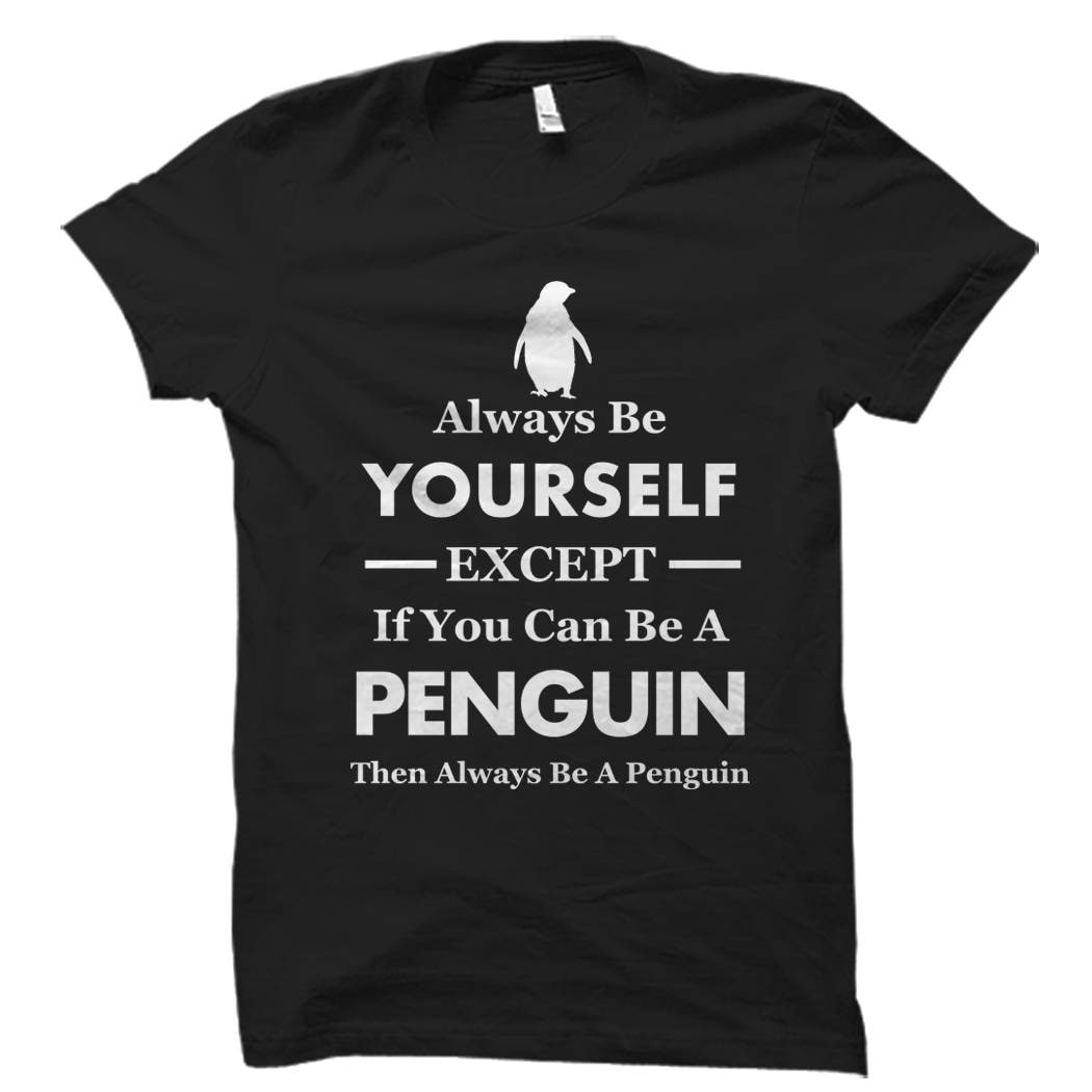 Penguin Shirt Penguin Gifts Penguin Tshirts Penguin Apparel Penguin Clothing Penguin Theme Penguin Party Penguin TShirt OS740 Graphic Tee – Bold Style · Great Gift For Fans