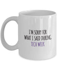 Funny Thespian Gift Tech Week Sorry for What I Said Theater Gift Actor Actress Coffee Mug Graphic Tee – Fan Favorite · Trending Graphic Apparel