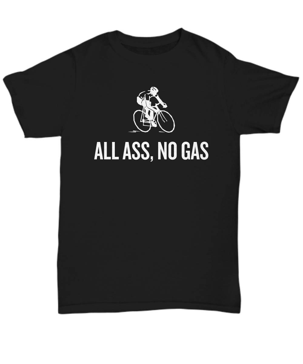 Cyclist Gift Idea Cycling Present Bicycle Rider Shirt All Ass No Gas Unisex Tee Graphic Tee – Easygoing Wear · Must-Have Style