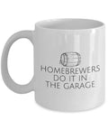 Home Brewing Gift Funny Craft Beer Present Homebrewers Do It In The Garage Beer Lover Mug Graphic Tee – Aesthetic Look · Perfect For Daily Wear