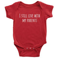 Funny Baby Onepiece Cute Baby Shirt Bodysuit I Still Live With my Parents Baby Shower or First Birthday Many Sizes And Colors Graphic Tee – Warm & Stylish · Trending Graphic Apparel