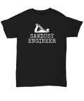Funny Carpenter Shirt Woodworker Gift Idea Carpentry Woodworking Present Sawdust Engineer Unisex Tee Graphic Tee – Premium Graphic · Perfect For Daily Wear