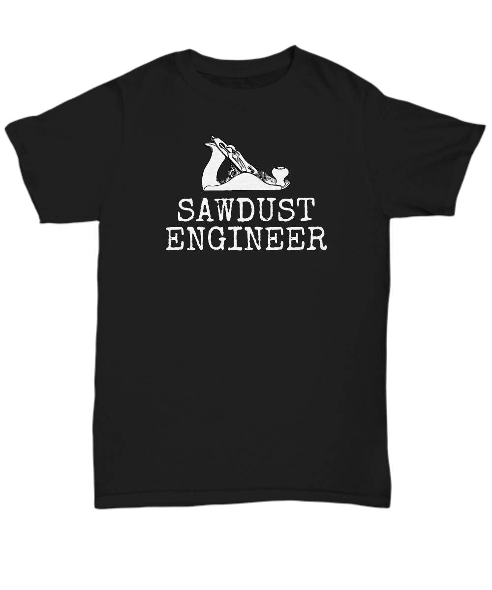 Funny Carpenter Shirt Woodworker Gift Idea Carpentry Woodworking Present Sawdust Engineer Unisex Tee Graphic Tee – Premium Graphic · Perfect For Daily Wear