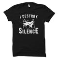 Drummer Shirt for Drummer Gift Band Shirt Drummer Shirts Drumming Shirt Drums Shirt Music Shirts Music TShirt Destroy Silence Shirt OS728 Graphic Tee – Bold Style · Great Gift For Fans