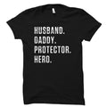 Dad Shirt Father Day Shirt Husband Gift Daddy Gift New Dad Gift Daddy Shirt Dad Gift for Dad Hero Husband Shirt Daddy Shirt Protector OS733 Graphic Tee – Easygoing Wear · Great Gift For Fans