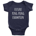 Cute Baby Shirt Table Tennis Onepiece Future Ping Pong Champion Newborn Through 24 Months Sizes Baby Shower Or First Birthday Gift Graphic Tee – Premium Graphic · Trending Graphic Apparel
