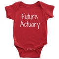 Cute Baby Onepiece Actuary Baby Shirt First Birthday Or Baby Shower Gift Future Actuary Newborn Through 24 Months Sizes Graphic Tee – Fan Favorite · Must-Have Style