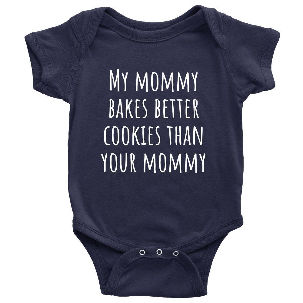Adorable Baking Onepiece Cute Baby Shirt My Mommy Bakes Better Cookies Baby Shower Gift Idea Baker Mommy Graphic Tee – Everyday Comfort · High-Quality Print