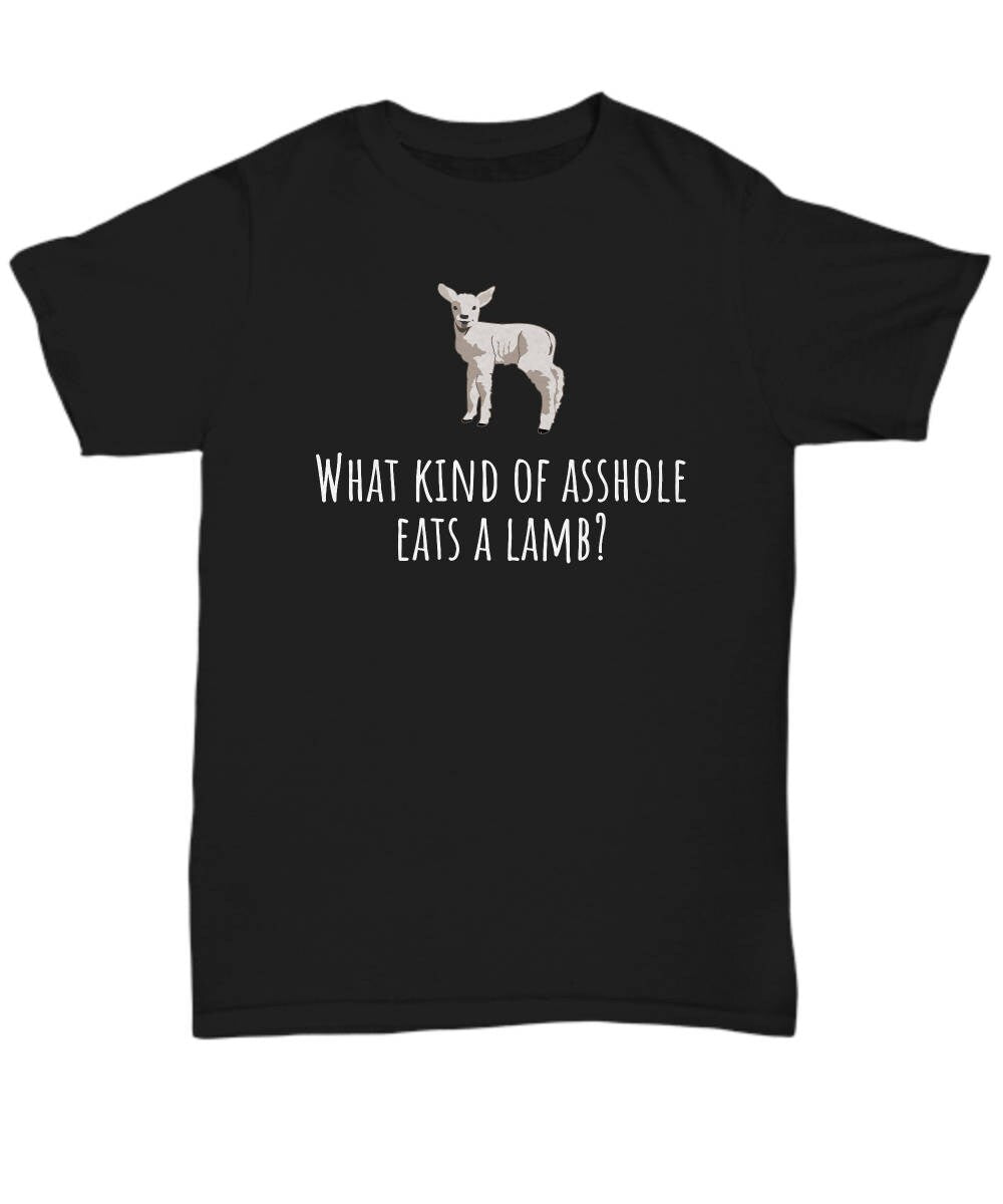 Vegan Shirt Vegan Gift Idea Vegetarian What Kind Of Asshole Eats A Lamb Veganism Present Unisex Tee Graphic Tee – Cozy Vibes · Great Gift For Fans