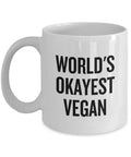 Funny Vegan Coffee Mug Vegan Gift Idea World39s Okayest Vegan Veganism Present Graphic Tee – Fan Favorite · Top Pick For Any Outfit