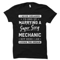 Mechanic Wife Shirt for Mechanic Wife Gift for Mechanic Wife of Mechanic Shirt Never Dreamed I39d End Up Marrying A Mechanic Shirt OS5858 Graphic Tee – Fan Favorite · Trending Graphic Apparel