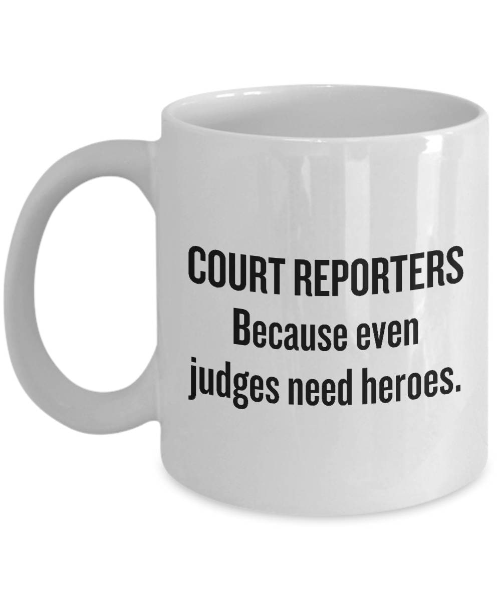 Court Reporter Coffee Mug Stenographer Gift Idea Even Judges Need Heroes Graphic Tee – Cozy Vibes · Top Pick For Any Outfit