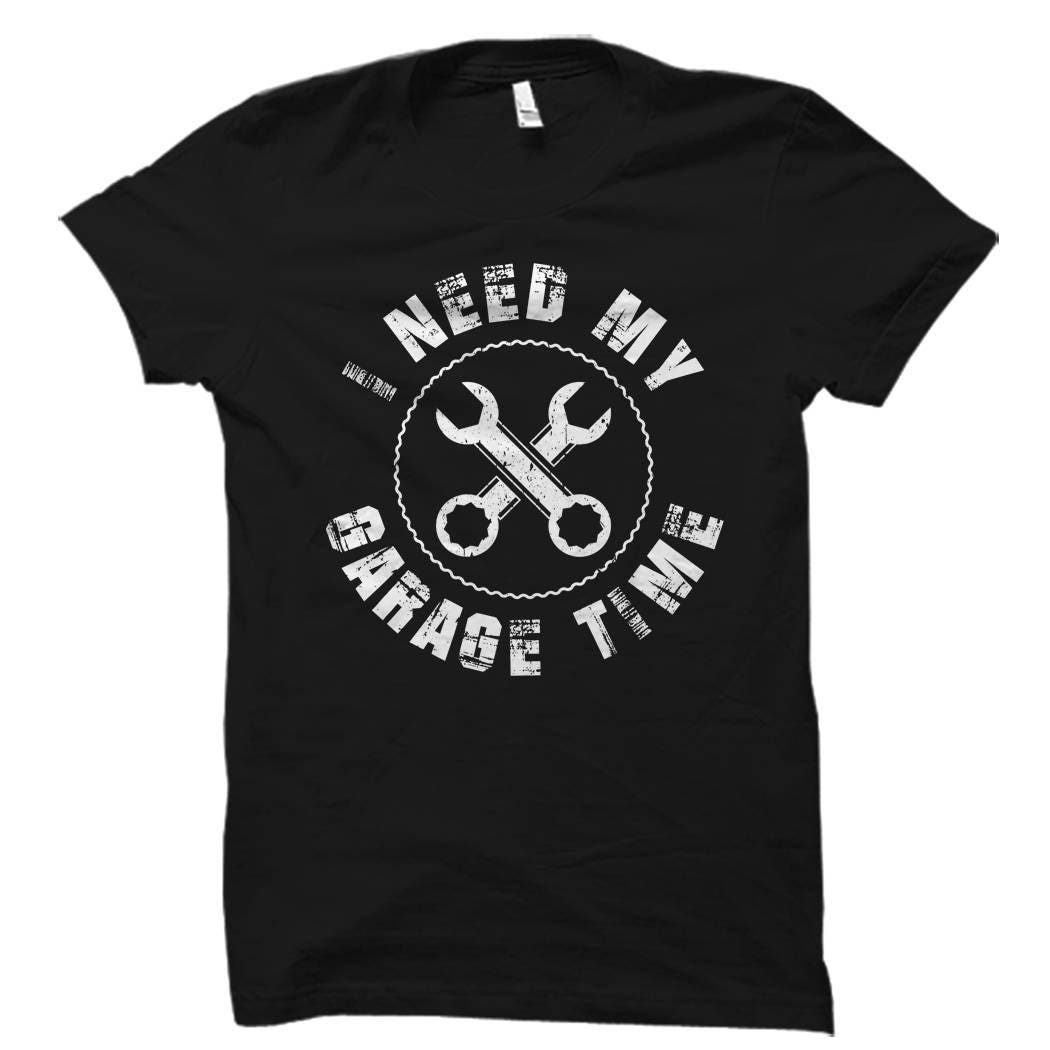 I need My Garage Time Shirt Garage Shirt Garage Gift Man Cave Gifts Mechanic Gift Mechanic Shirt Car Mechanic Mens Shirt OS1194 Graphic Tee – Soft Feel · Must-Have Style