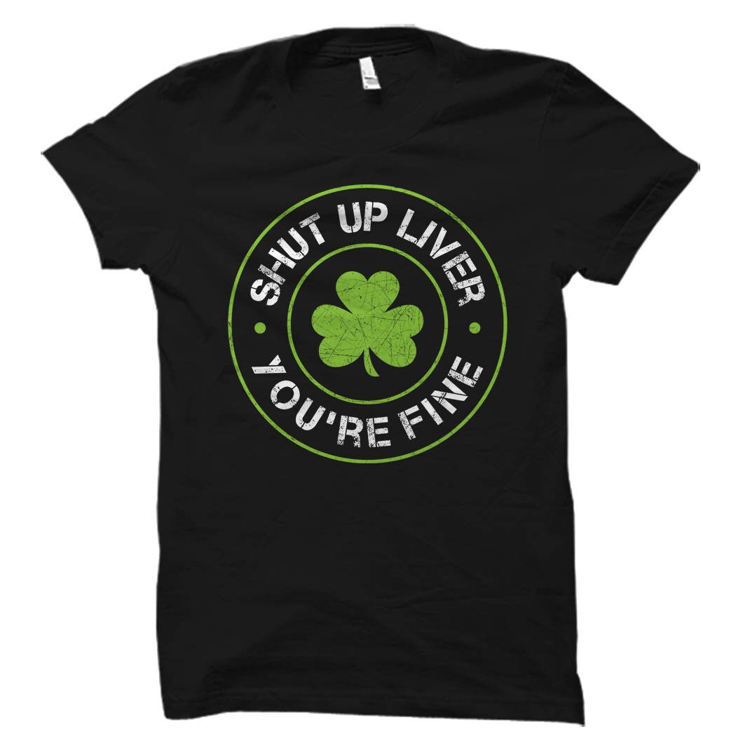 Funny St Patricks Day Shirt Men St Paddys Shirt St Patricks Day TShirt Shamrock Shirt Irish Shirt Irish TShirt Shut Up Shirt OS731 Graphic Tee – Premium Graphic · Must-Have Style