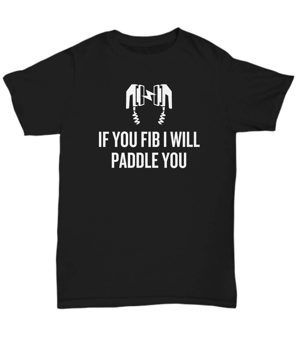 Funny Paramedic Unisex Shirt EMT Gift Idea Medical Staff Shirt Ambulance Emergency Medical Technician EMS I39ll Paddle You Graphic Tee – Premium Graphic · High-Quality Print